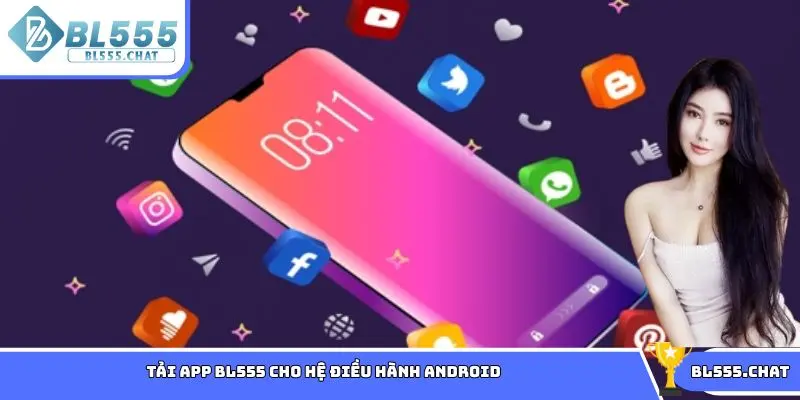 Tải app BL555 hệ điều hành Android